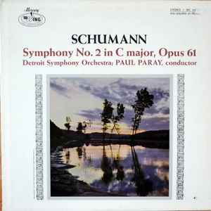

LP Record ROBERT SCHUMANN PAUL PARAY DETRO Symphony No. 2 In C Major Op. 61 WC18061 Mercury Wing US Classical Used
