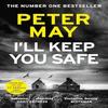 Ill Keep You Safe by Peter May Paperback Book 9781529443998