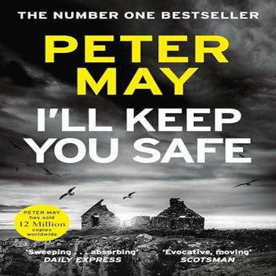 Ill Keep You Safe by Peter May Paperback Book 9781529443998