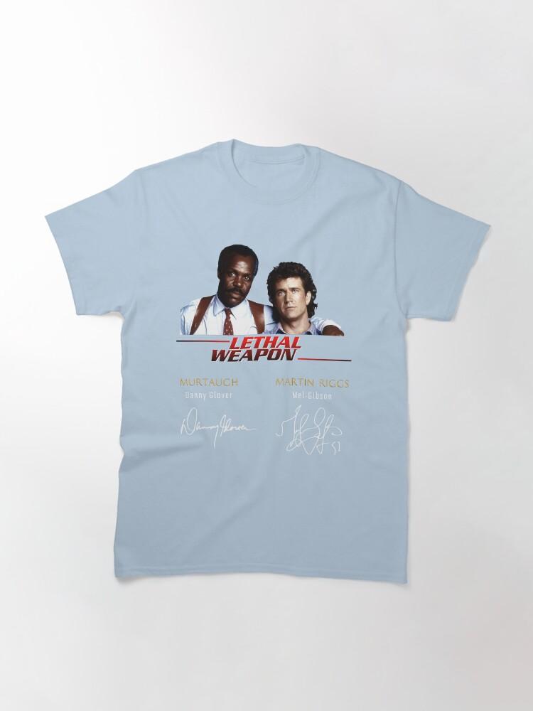 Lethal Weapon Action Movie American Police Motivational Lethal Weapon Actors Signature Cute Gift Classic T-Shirt