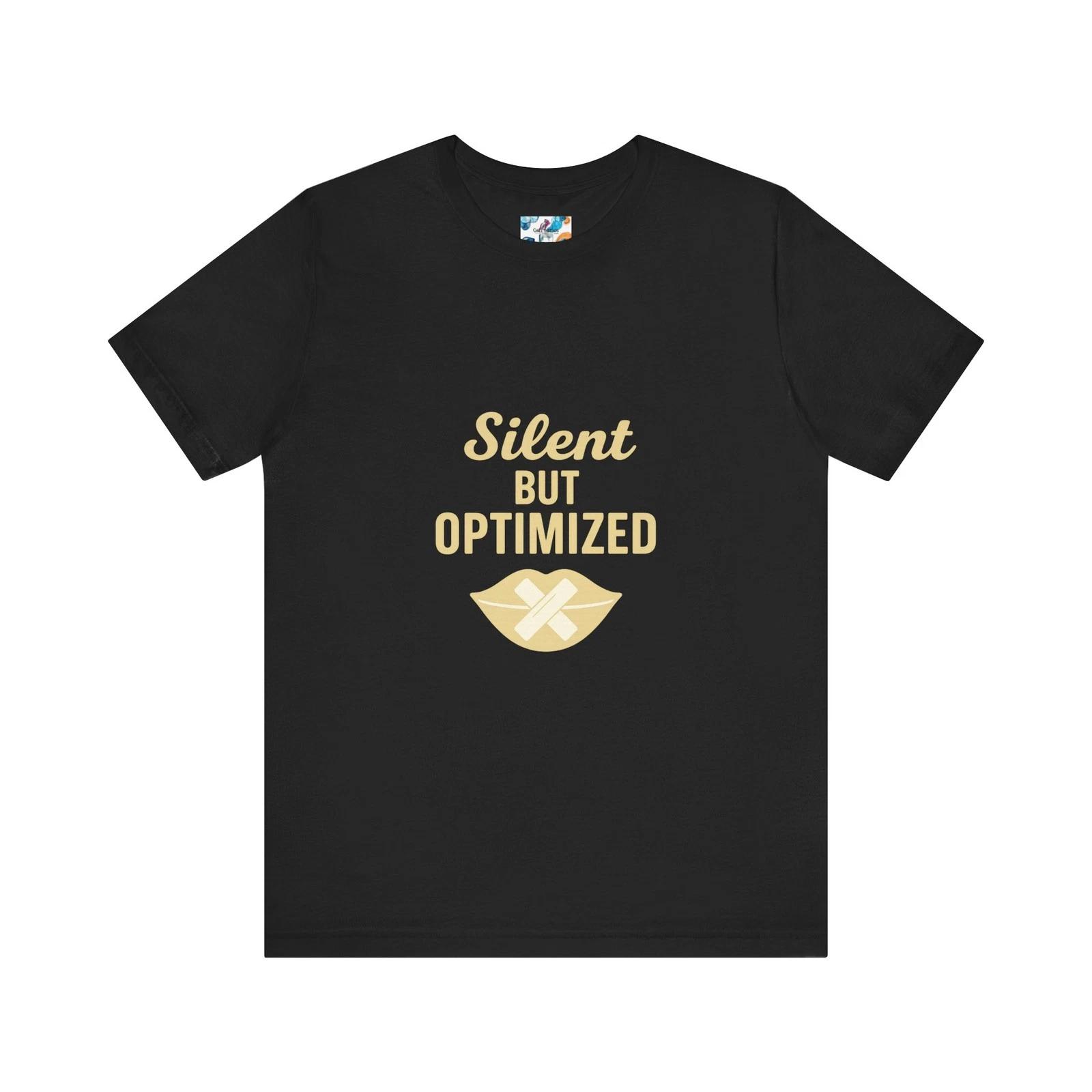 

Funny Biohacking Sleep Shirt – Silent but Optimized Wellness Tee M
