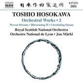 

CD TOSHIO HOSOKAWA - Orchestral Works 2 8573276 Naxos 2014 US Classical Used