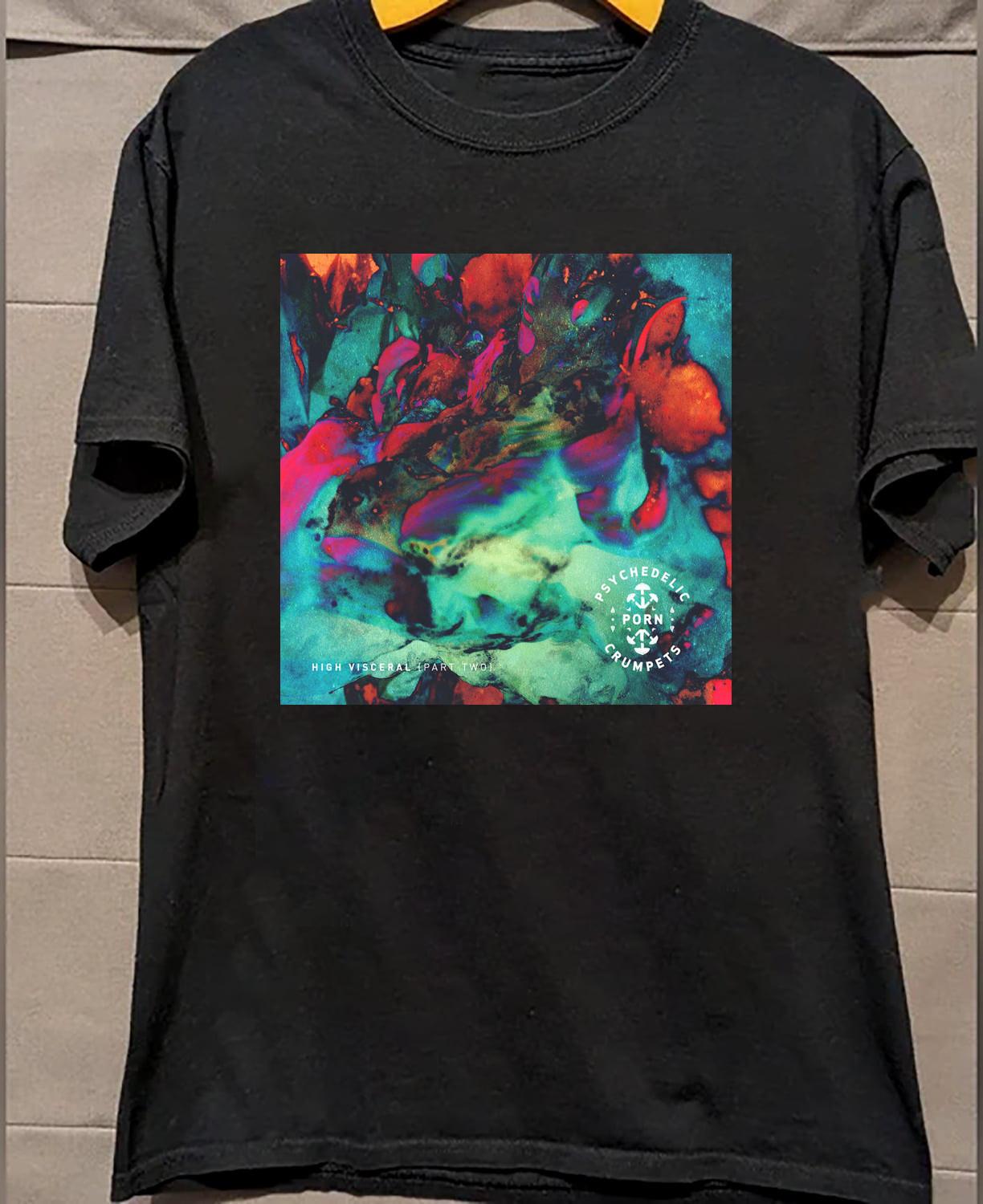 High Visceral {Part 2} - Psychedelic Porn Crumpets Shirt All size L40 S