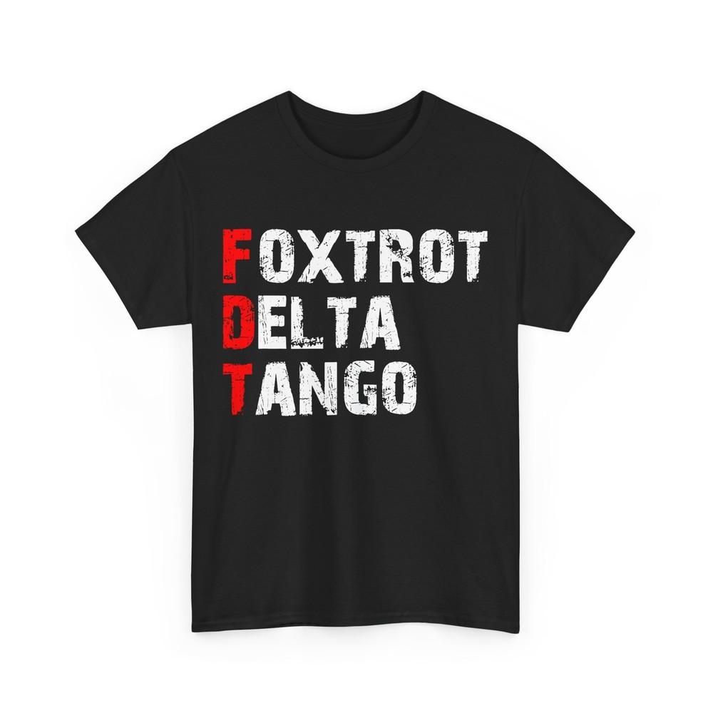 Foxtrots deltas Tangos Funny Women Men T-shirt