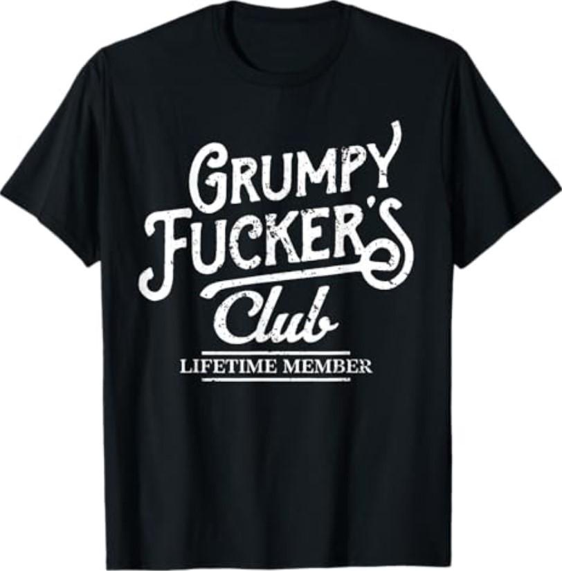 Grumpy F_ckers Club Lifetime Member Sarcastic T-Shirt S разноцветный