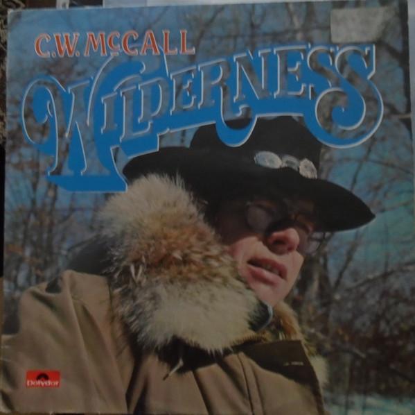 

LP Record C.W. MCCALL - Wilderness 2391225 Polydor 1976 UK Folk Used