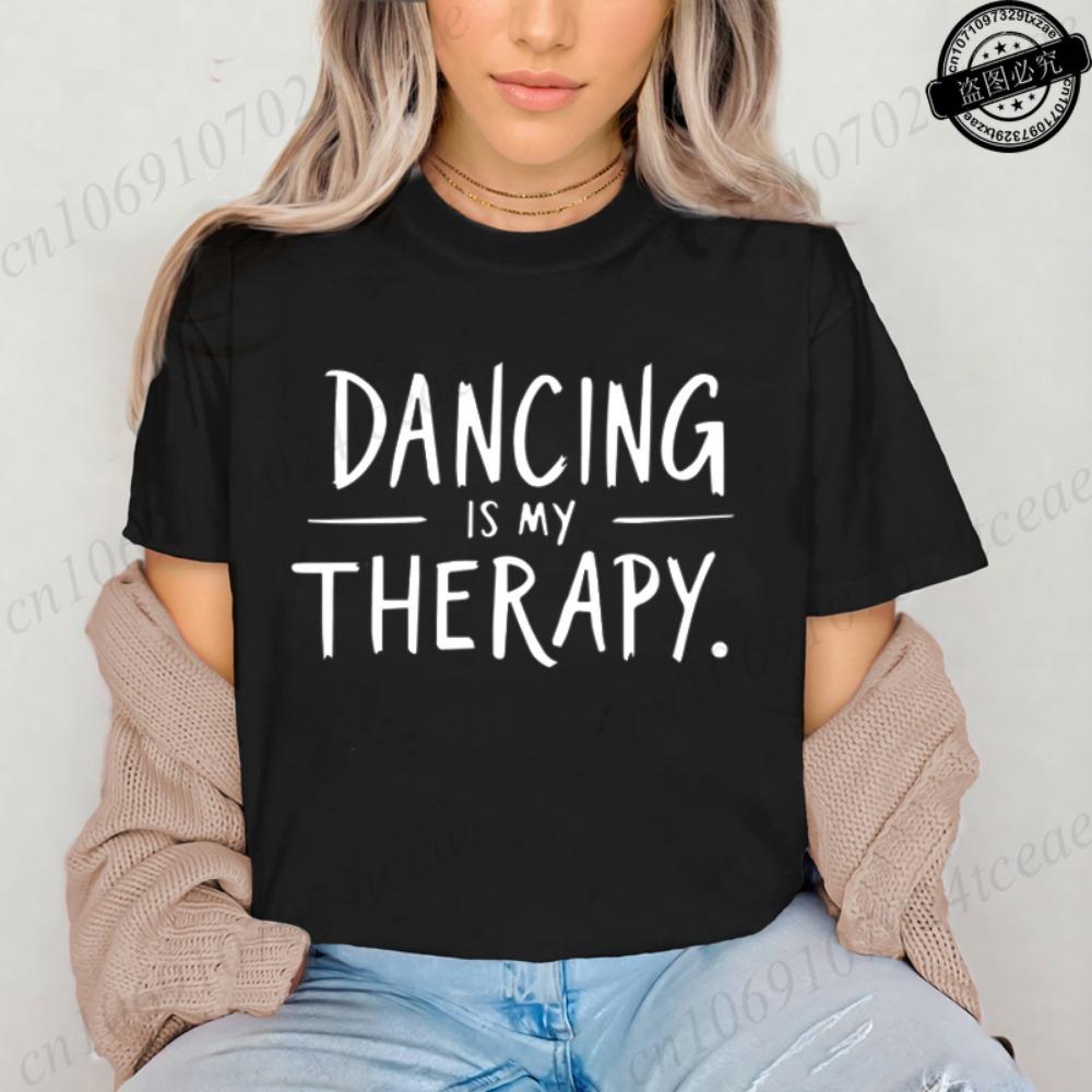 Fashion T Shirt Women Dancing Is My Therapy Print T-Shirts Short Sleeve Round Neck Women's Casual Summer Breathable T-shirt Tops