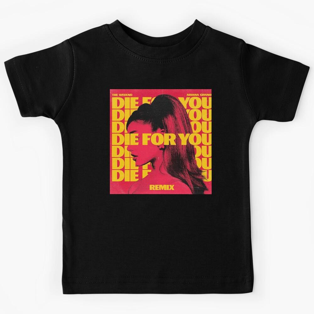 DIE FOR. Kids T-Shirt 160