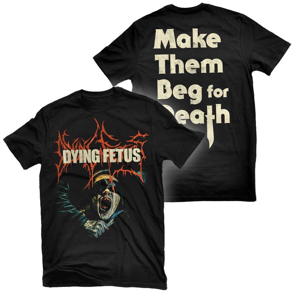 DYING FETUS - 'Make Them Beg For Death' Schwarzes T-Shirt in allen Größen Unisex T-Shirt