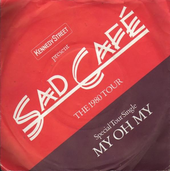 

7inch Record SAD CAFÉ - My Oh My SAD3 RCA 1980 UK Rock Used