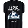 European Sizes Men'S Funny T-Shirt - "I Heard What You Did for a Klondike Call Me" Retro Ice Brand Design