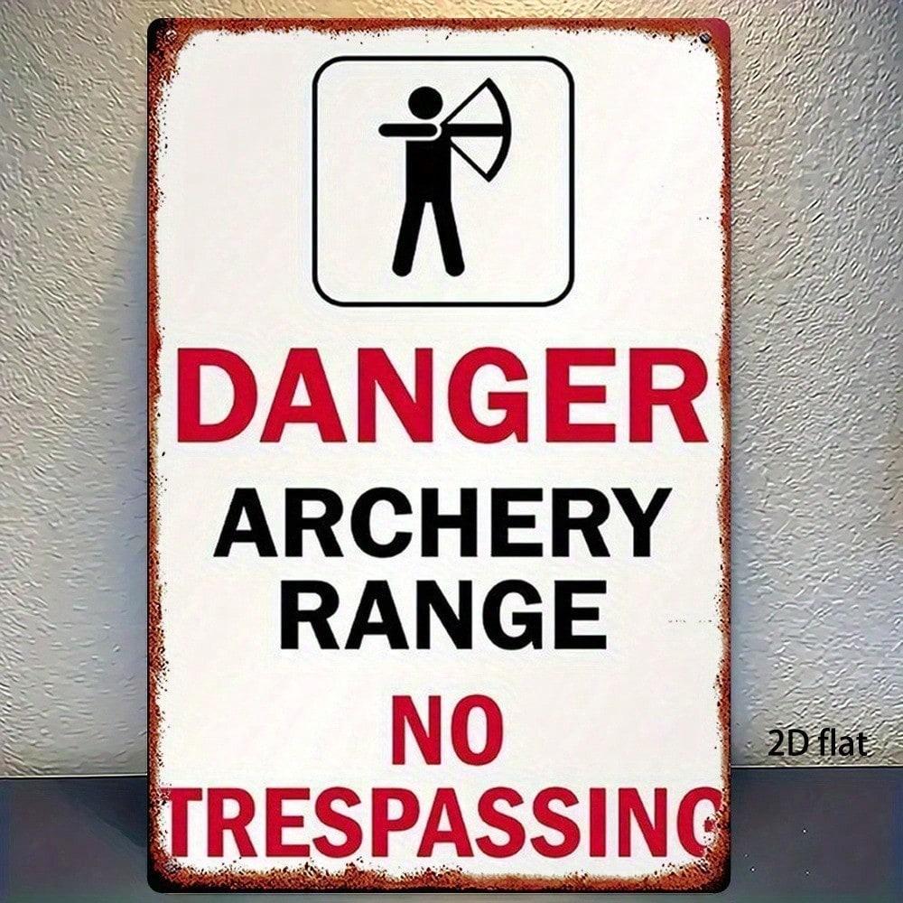Vintage Archery Danger Sign, 8x12 Inch Iron Plaque, Humorous 2D Wall Decor Gift