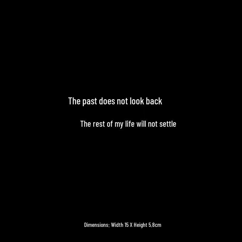 

Healing Style Reflective Car Sticker: The Past Doesn t Look Back, The Future Won t Settle