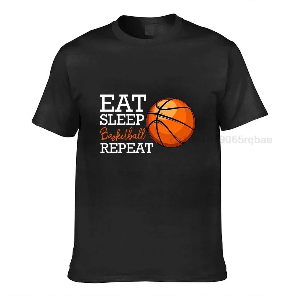 Eat Sleep Basketball Repeat Funny Player Team Sport Tshirt Plain Personalized T Shirts Cotton Unisex T Shirt Normal