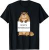 Groundhog Day Funny Quote Not Meteorologist Sign Saying Fun TShirt Unisex T-Shirt