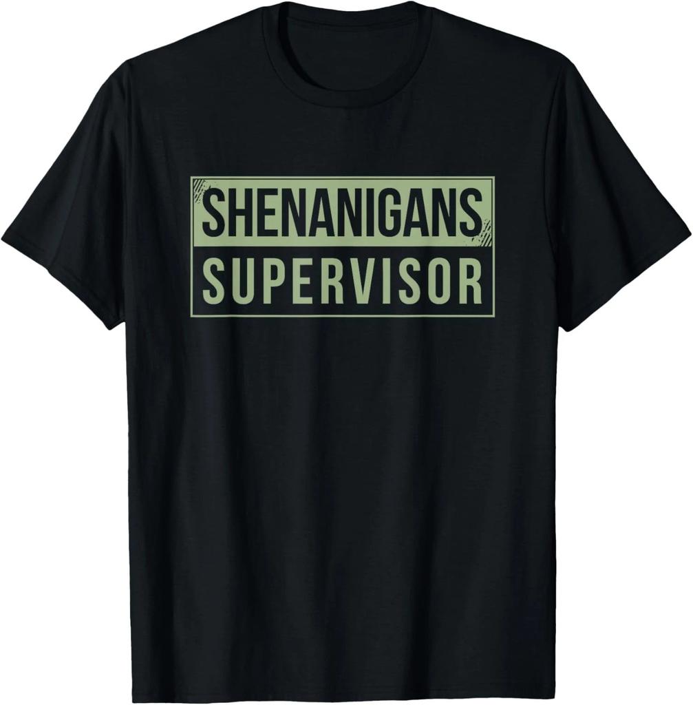 Shenanigans Supervisor T- Shirt