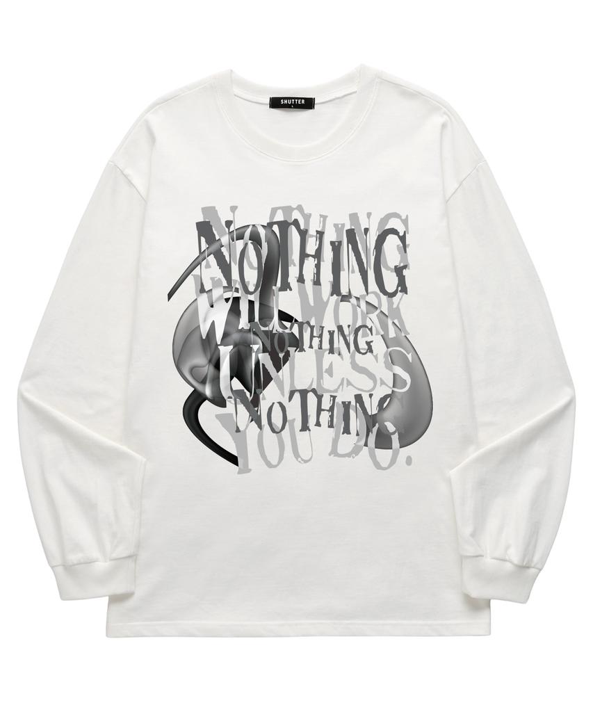 SHIRTER Nothing Will Works Long Sleeve (Sls014) White