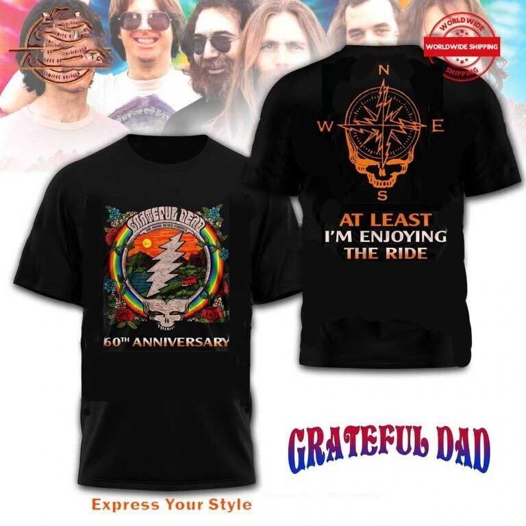 Grateful Dead Tour Band At Least I’m Enjoying The Ride T-Shirt Size S-4XL XL