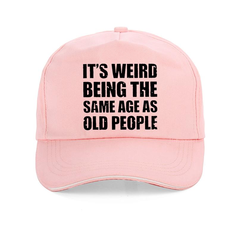 Funny It's Weird Being The Same Age As Old People Retro Sarcastic baseball cap Summer Style Trucker adjustable Snapback hats