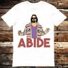 The Big Lebowski The Dude Abide T Shirt Meme Gift Shirt Funny Tee Vintage Style Aesthetic Unisex Gamer Cult Movie Music 6031 T-shirt