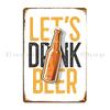 Let S Drink Beer Metal Signs Club Home Classic Vintage Create Tin Sign Poster