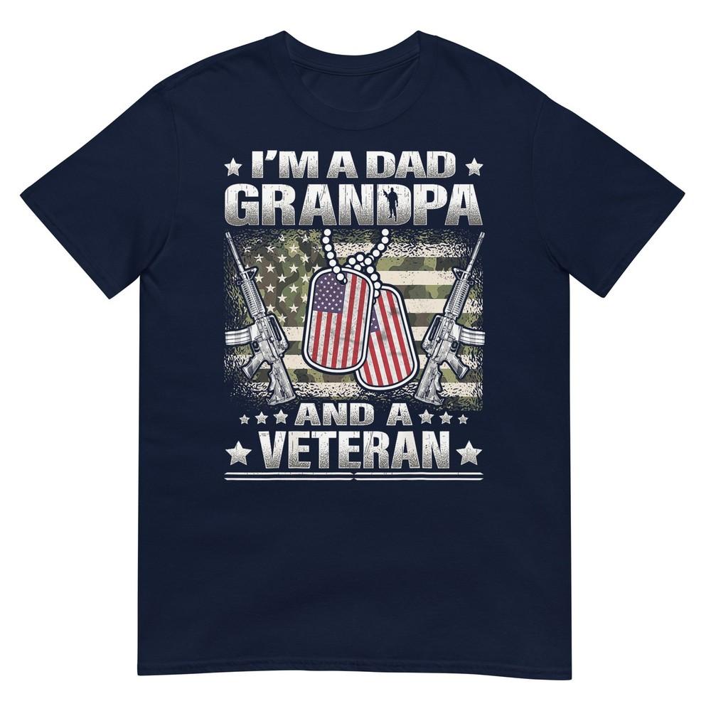 Veteran Im A Dad Grandpa And A Veteran Military Veteran Day Tshirt S