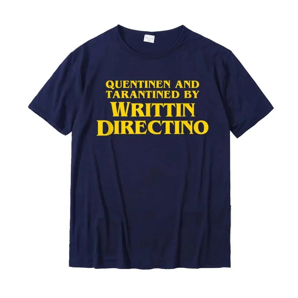 Quentinen And Tarantined By Writtin Directino - Funny Meme T-Shirt Tops Tees Hot Sale Normal Cotton Men T Shirt Crazy Oversized