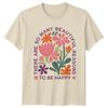 There Are So Many Beautiful Womens T-Shirt Floral Happiness Gift For Her