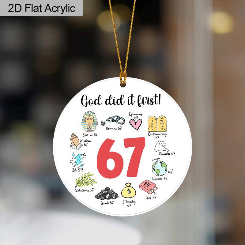Humor God Did It First 67 Religious Acrylic Ornament Bible Verse Hanging Decor Gift for Christians Friends Family