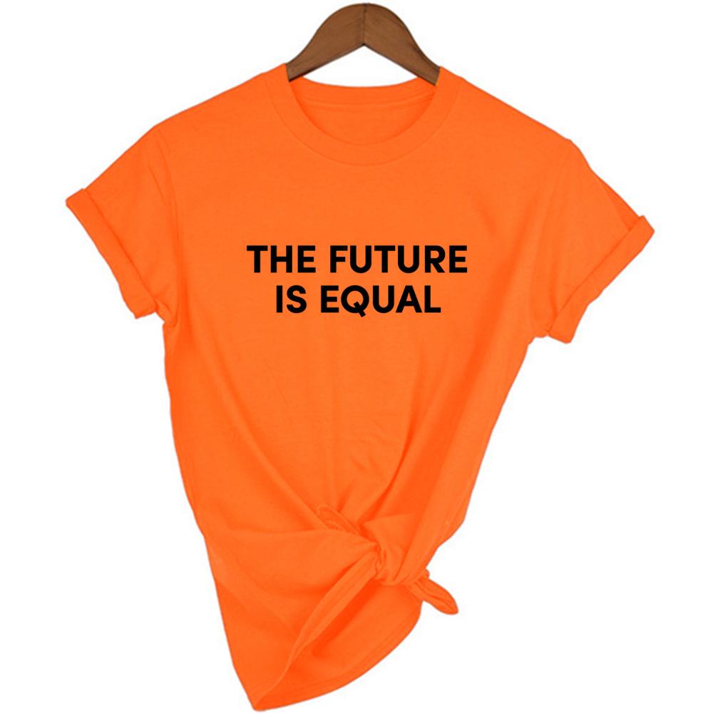 The Future Is Equal Letter Print T Shirt Women Feminist Tshirt Summer Tumblr Girl Top Outfit