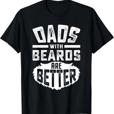 Mens Dad With Beards Are Better Funny Jokes Father's Day Men T-Shirt