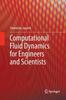Libro Computational Fluid Dynamics for Engineers and Scientists
