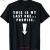 This Is My Last One Funny Pregnant New Mom T Shirt Vintage Washed Casual Soft Slightly Stylish Breathable Graphic Comfortable