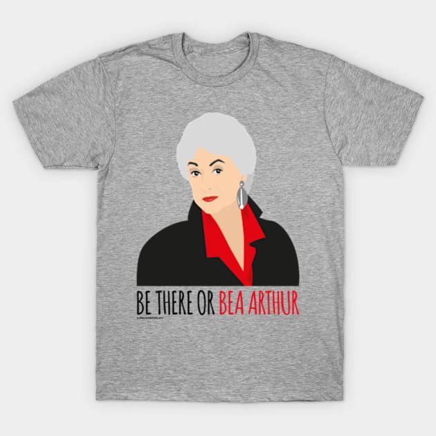 

Unisex Fashion TShirt Golden Girls Be There Or Bea Arthur Print TShirt Plus Size S-5XL T-Shirt 100%Cotton Tops O Neck Short Sleeve Tees 4XL сірий колір