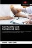 Kniha Spirituality and Humanized Care