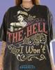 Cowgirl The Hell I Won T Vintage Bootleg Style Comfort Colors® Tshirt, Western Woman Country Girl Roses Wild West Retro Illustration Tees,