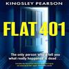 Flat 401 by Kingsley Pearson Paperback Book 9781398722996