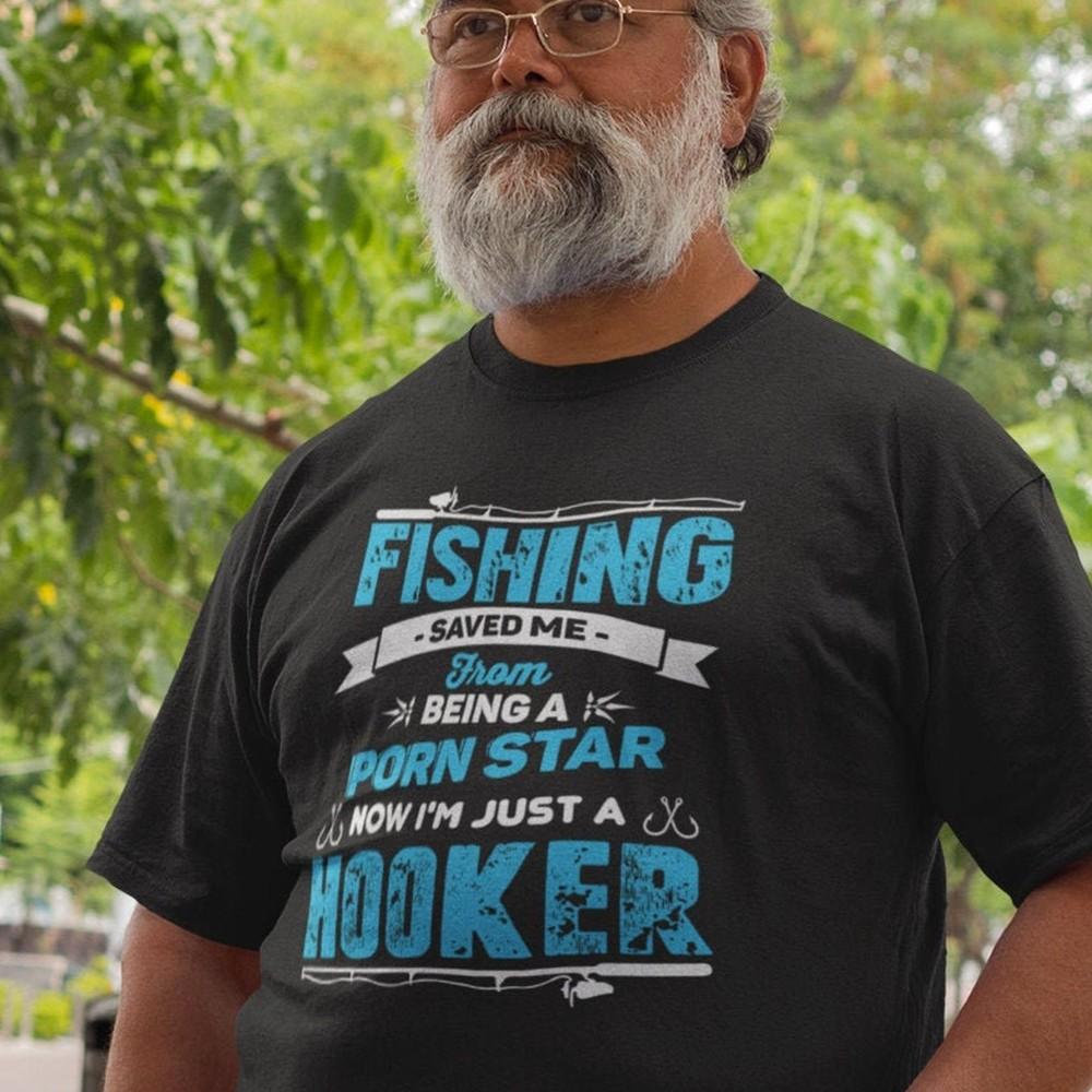 Fishing Saved Me T Shirt, Weekend Hooker, Funny Fishing Tee #26 Unisex T-Shirt XXXL