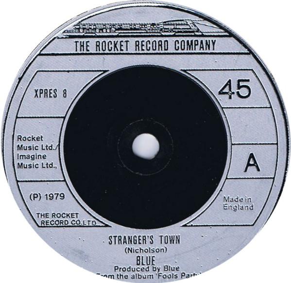 

7inch Record BLUE (31) - Stranger s Town XPRES8 The Rocket Reco 1979 UK Pop Used
