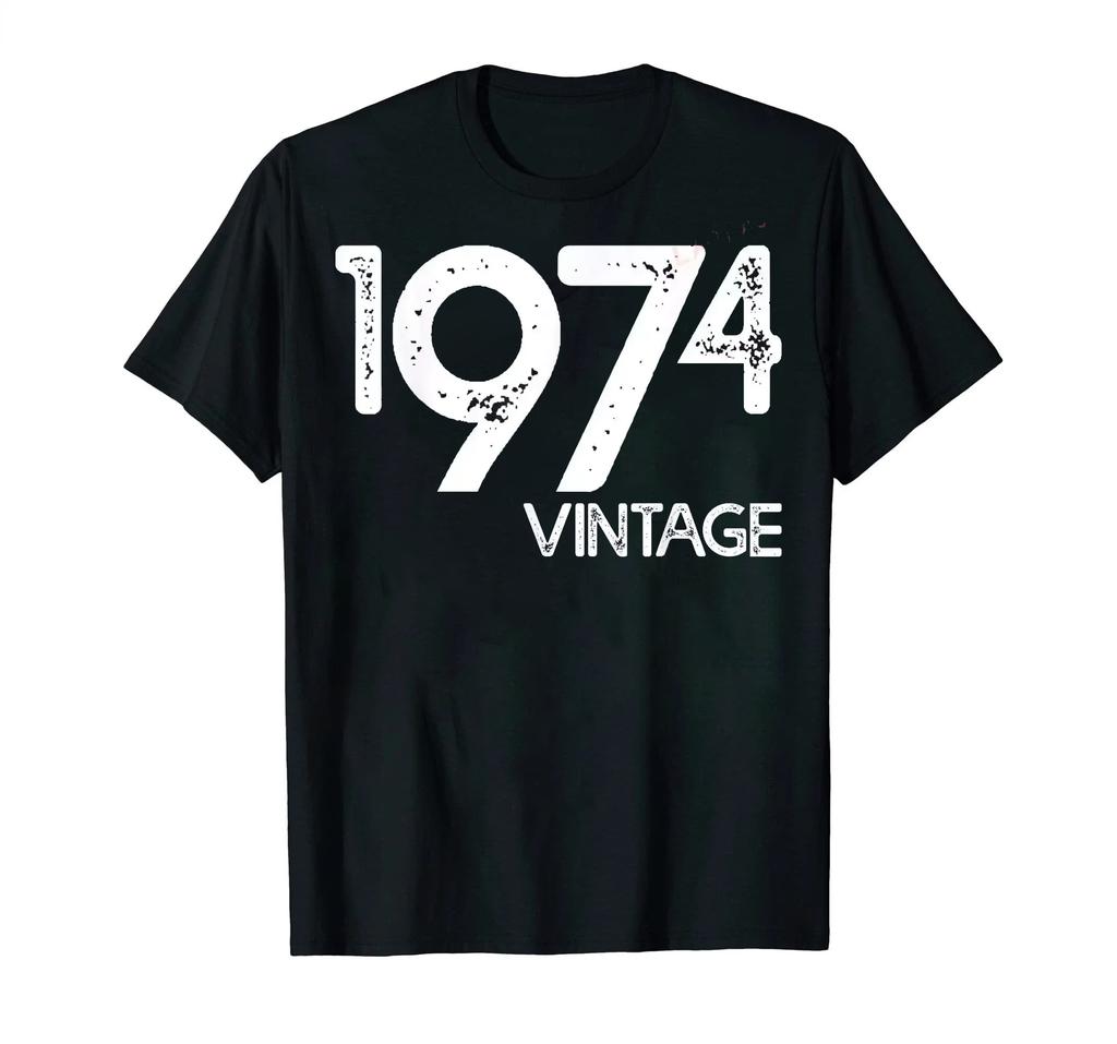 Classic Vintage Born in 1974 Retro 70s Style Birthday Year Tshirt Men Women Unisex T Shirt Streetwear Comfort Summer Cotton Tee
