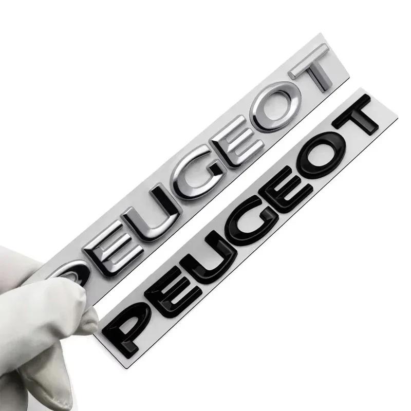 Autoaufkleber 2025 Heiß 1 Stück Auto Heckklappe 3D Emblem PEUGEOT Buchstabenaufkleber Zubehör für Peugeot 206 307 308 3008 207 208 407 4