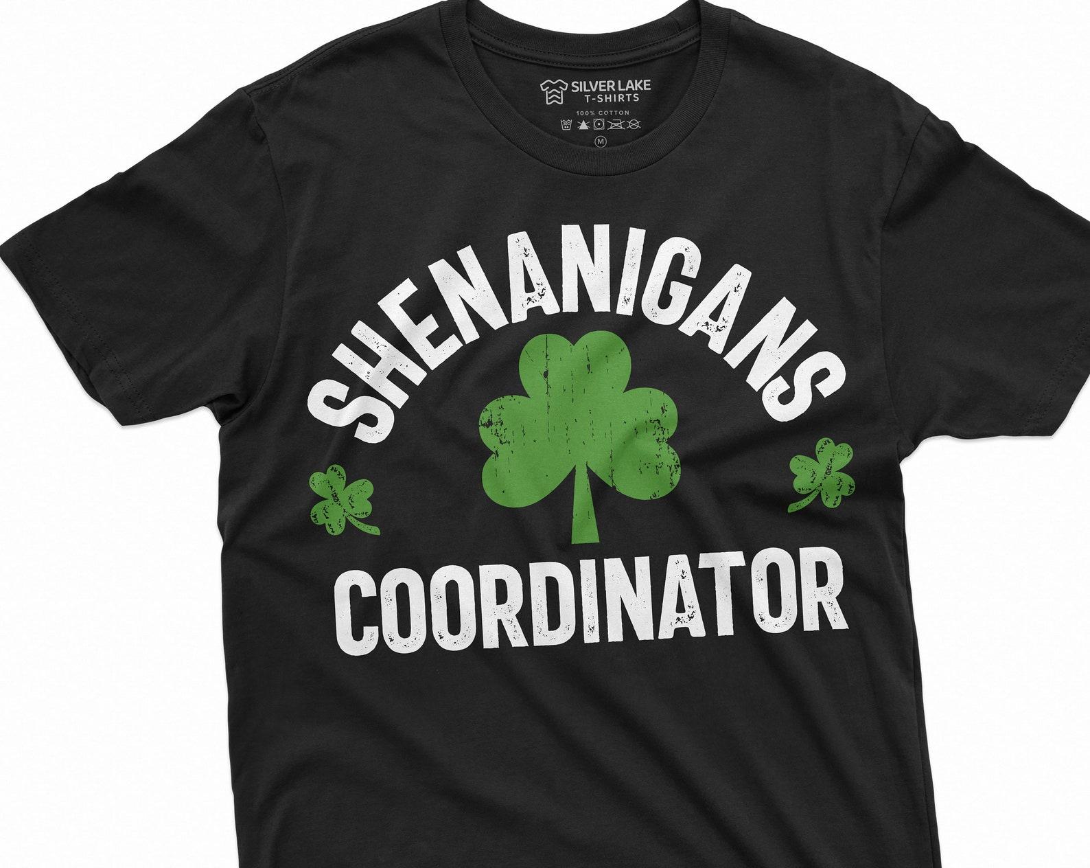 Shenanigans coordinator T-shirt St. Patrick s day Funny tee shirt Saint patricks gifts clover shamrock humorous tee M