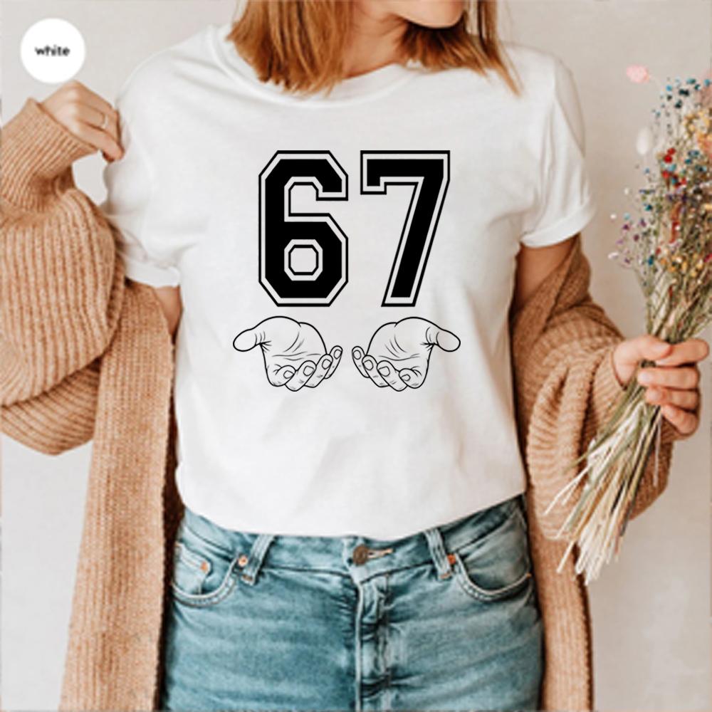Funny Six Seven T-shirt 67 Hand Tshirt Meme Generation Alpha Tshirt 67 Tee Unisex Short Sleeves Tops Funny Gen Alpha Gift