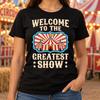 Welcome To the Greatest Show Shirt, Retro Circus Tent Tee, Carnival Birthday Gift, Big Top Party Outfit, Ringmaster Design, Fairground Lover