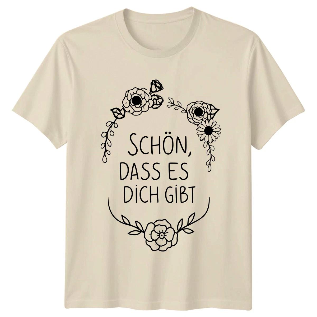 Sch?n Dass Es Dich Gibt Womens T-Shirt German Sentiment Gift For Her M