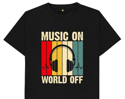 Music On World Off T Shirt