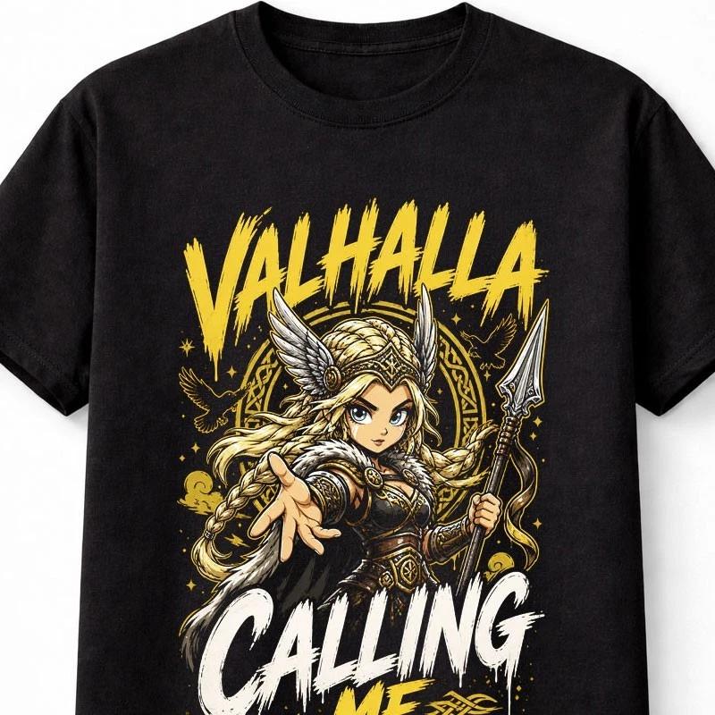 Valhalla Valkyrie Calling Me Viking Warrior Norse Mythology Unisex TShirt S