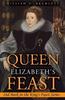 The Queen Elizabeth's Feast : The King's Feast Series : 2 Book