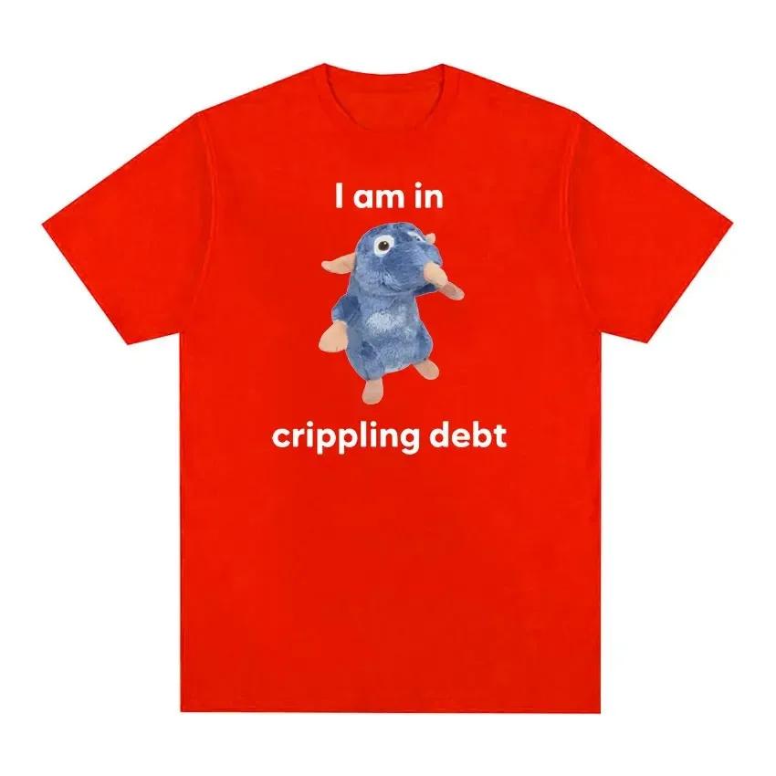

I Am in Crippling Debt Rat Plush Funny Printed T Shirt Women Casual Fashion T-shirts Shortsleeve Roundneck Clothing 4XL
