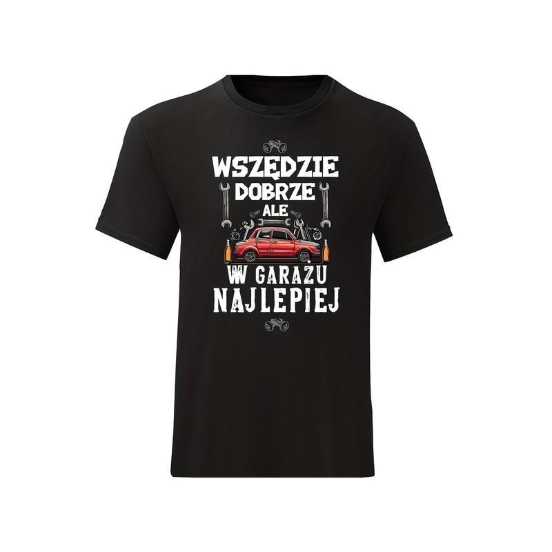 unisex T-Shirt "Everywhere Is Good, But Best In the Garage" Funny Gift T-Shirt | Size M, Casual Crew Neck, Short Sleeve, Regular Fit, Slight Stretch